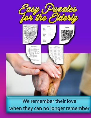 Easy Puzzles For The Elderly: Fun Game And Activity Book For Dementia And Alzheimer's Patients And Those Seeking To Avoid It. - Bacon, Chris