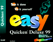 Easy Quicken Deluxe 99: See It Done, Do It Your- Self