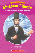 Easy Reader Biographies: Abraham Lincoln: A Great President, a Great American