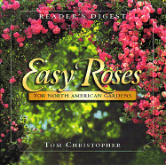 Easy Roses for North American Gardens - Christopher, Thomas