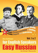 Easy Russian for English Speakers: Learn to Speak and Understand Russian; from Everyday Essentials to Chekhov, Pushkin, Gagarin and Shakespeare - Bollinger, Max (Read by)