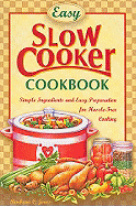 Easy Slow Cooker Cookbook - Jones, Barbara C