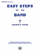 Easy Steps to the Band: Trombone & Baritone B.C.