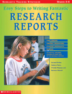 Easy Steps to Writing Fantastic Research Reports: Mini-Lessons, Graphic Organizers, and Checklists to Help All Students Succeed at Every Step of the Research Process