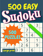 EASY Sudoku: 500 Easy Sudoku Puzzles and Solutions - Perfect for Beginners