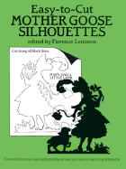 Easy-To-Cut Mother Goose Silhouettes - Leniston, Florence (Editor)