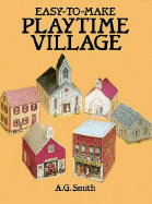 Easy-To-Make Village - Smith, A G