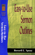 Easy-To-Use Sermon Outlines