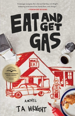 Eat and Get Gas - Wright, J a