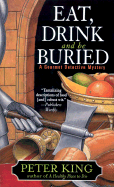 Eat, Drink, and Be Buried