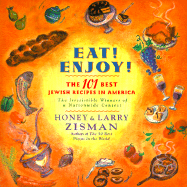 Eat! Enjoy!: The 101 Best Jewish Recipes in America