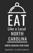 Eat Like a Local-North Carolina: North Carolina Food Guide