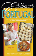 Eat Smart in Portugal: How to Decipher the Menu, Know the Market Foods & Embark on a Tasting Adventure
