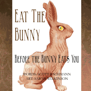 Eat the Bunny: Before the Bunny Eats You