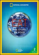 Eat: The Story of Food - 