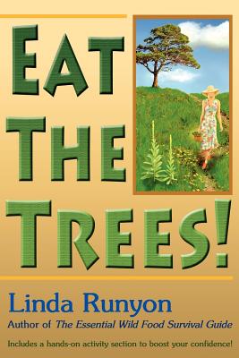 Eat the Trees! - Runyon, Linda