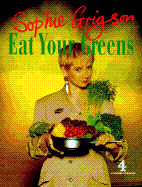 Eat Your Greens - Grigson, Sophie