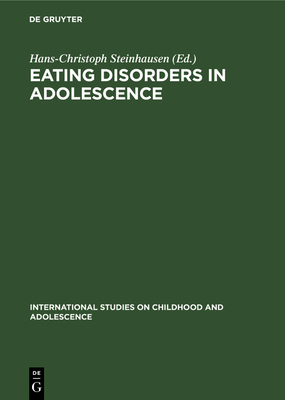 Eating Disorders in Adolescence - Steinhausen, Hans-Christoph (Editor)