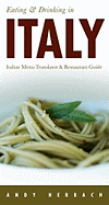 Eating & Drinking in Italy: Italian Menu Translator and Restaurant Guide