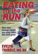 Eating on the Run - 3rd Edition