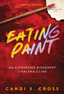 Eating Paint: An Expressive Life