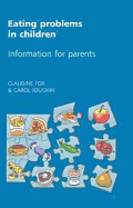 Eating Problems in Children: Information for Parents - Fox, Claudine