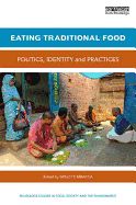 Eating Traditional Food: Politics, identity and practices