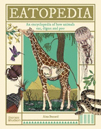 Eatopedia: An encyclopedia of how animals eat, digest and poo