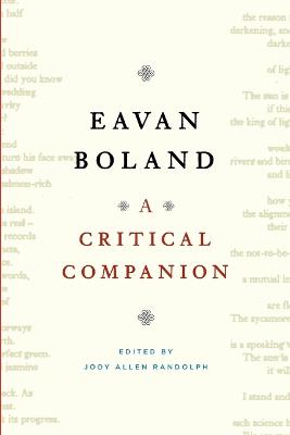 Eavan Boland: A Critical Companion - Randolph, Jody Allen (Editor)