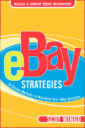 Ebay Strategies: 10 Proven Methods to Maximize Your Ebay Business