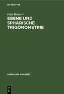 Ebene und sph?rische Trigonometrie