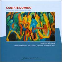 Eberhard Bttcher: Cantate Domino - Marek Pala (organ); Ars Brunensis (choir, chorus); Dan Kalousek (conductor)