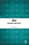 Ebla: Archaeology and History
