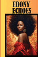 Ebony Echoes