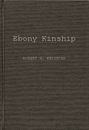 Ebony Kinship: Africa, Africans, and the Afro-American