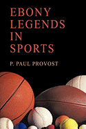 Ebony Legends in Sports