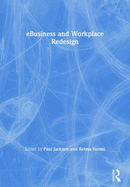 Ebusiness and Workplace Redesign