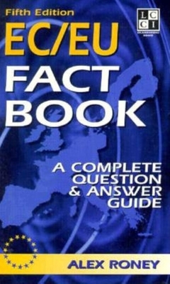 Ec/Eu Fact Book: A Complete Question & Answer Guide - Roney, Alex