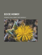 Ecce Homo! - Holbach, Paul Henry Thiry, bar