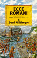 Ecce Romani: Domi Militiaeque