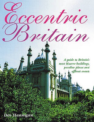 Eccentric Britain - Hannigan, Des, and Coe, Chris (Photographer)