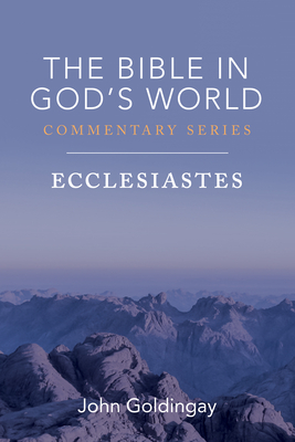 Ecclesiastes - Goldingay, John