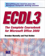 ECDL3 : the complete coursebook for Microsoft Office 2000