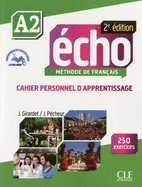 Echo 2e edition (2013): Cahier personnel d'apprentissage + CD-audio + livre-we