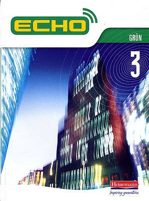 Echo 3 Grun Pupil Book - McNeill, Jeannie, and Williams, Steve, and Wardle, Michael