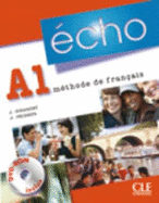 Echo (Nouvelle Version): Livre De L'Eleve + Portfolio + DVD-Rom A1