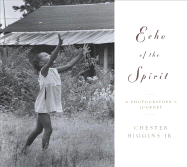 Echo of the Spirit: A Photographer S Journey