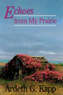 Echoes from My Prairie