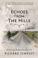 Echoes From The Hills: Memoirs of a Bradford lad, born 1907