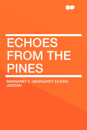 Echoes from the Pines